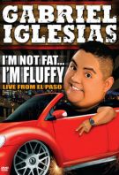 Watch Gabriel Iglesias: I’m Not Fat… I’m Fluffy Online